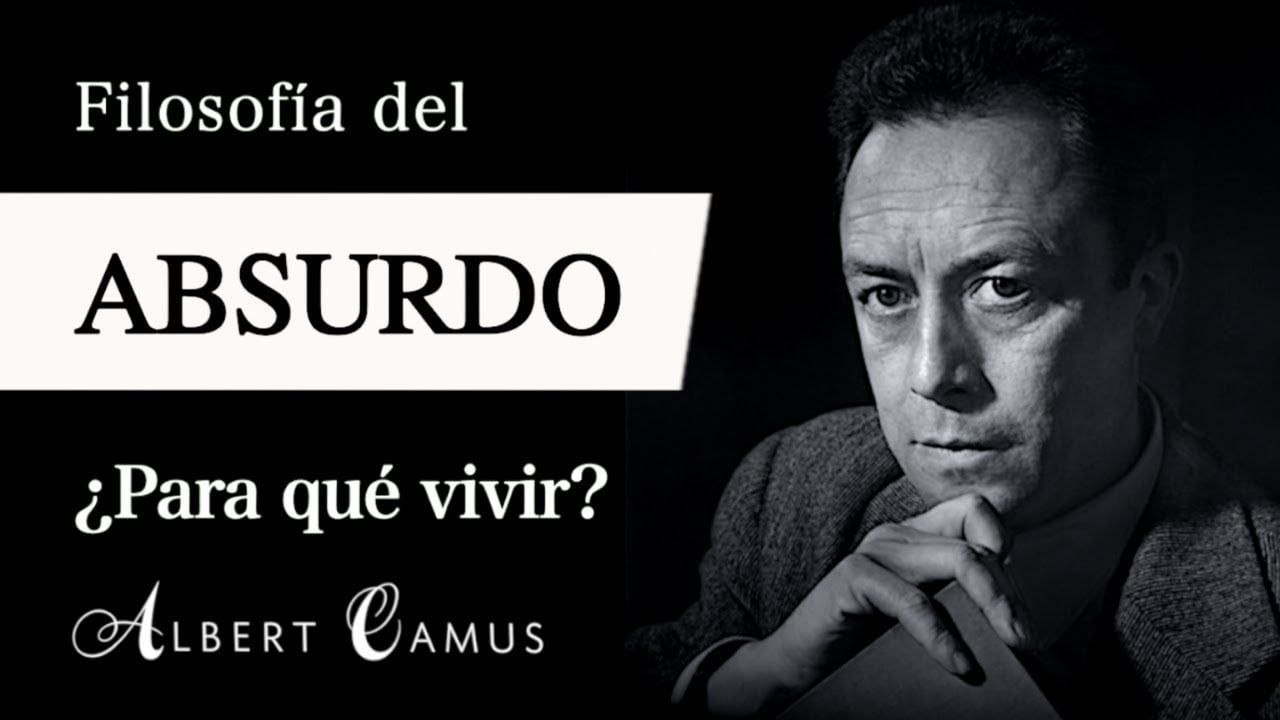 El pensamiento de Albert Camus: El absurdo y la rebelión