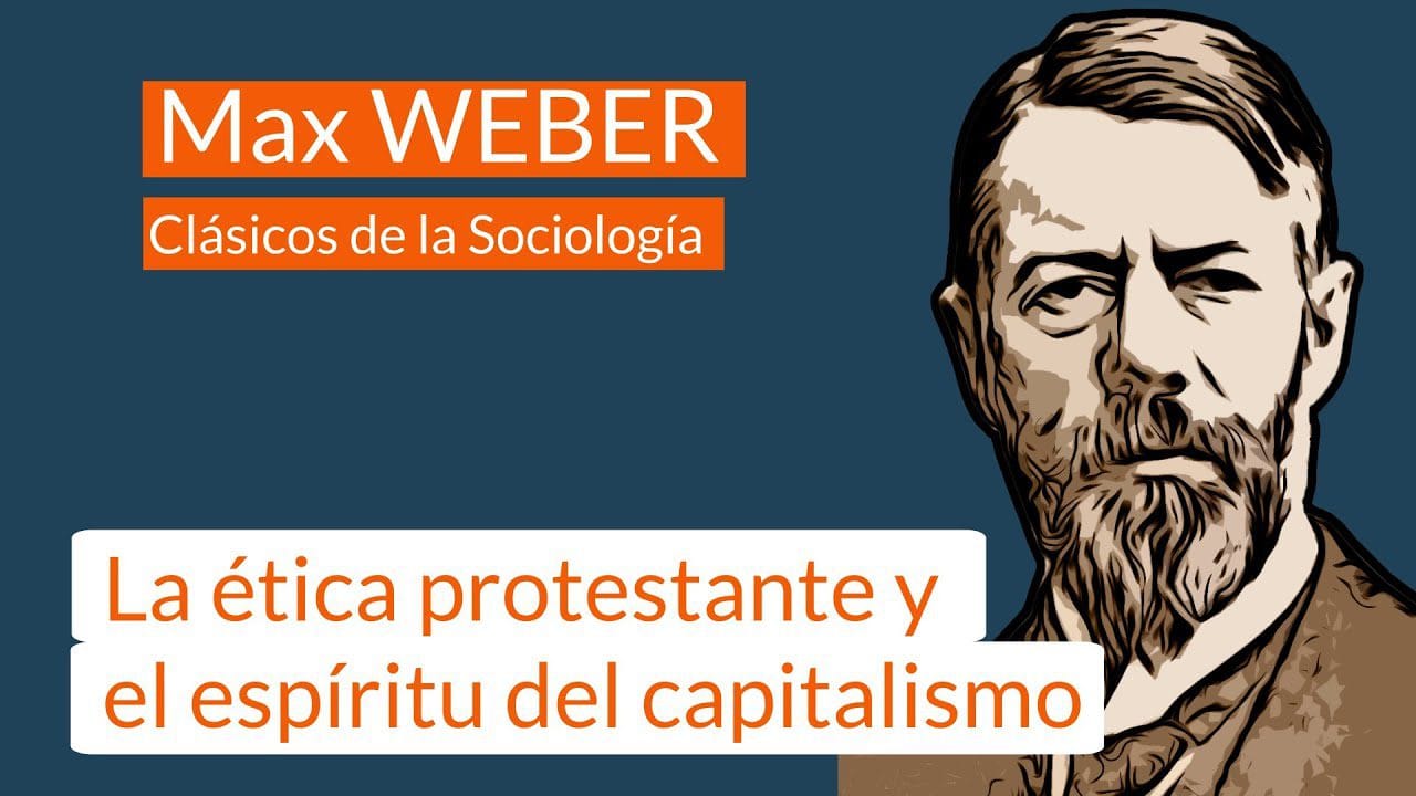 La teoría política de Max Weber: Racionalización y ética protestante